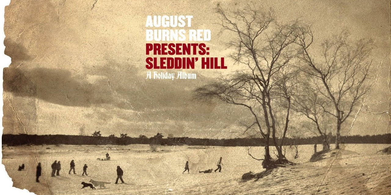 August Burns Red - Sleddin' Hill