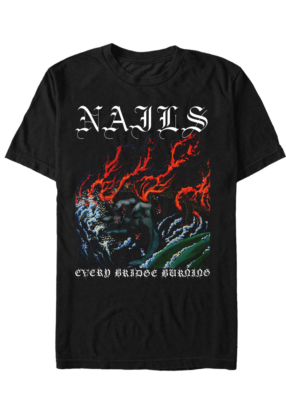 Nails - Every Bridge Burning Hand - T-Shirt | Neutral-Image