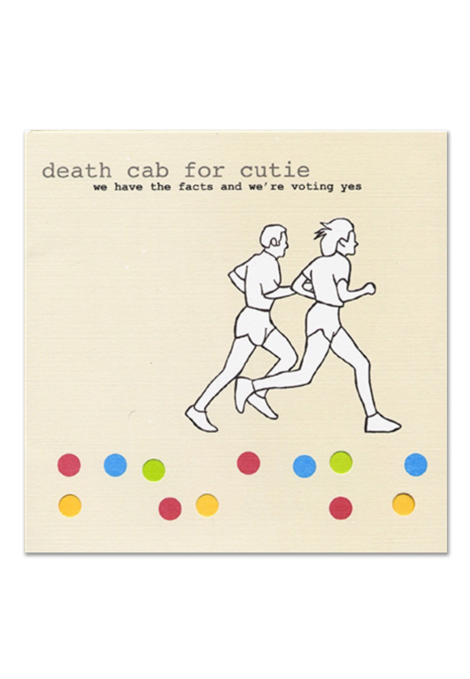 Death Cab For Cutie - We Have The Facts And We're Voting Yes - Vinyl | Neutral-Image