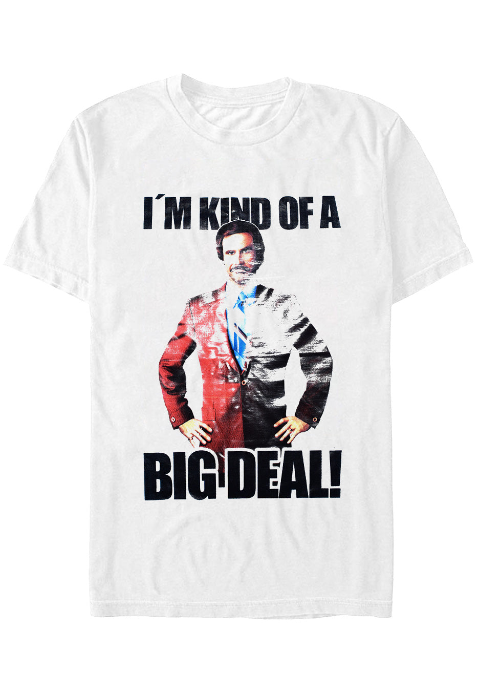 Anchorman - I´m Kind Of A Big Deal White - T-Shirt | Neutral-Image