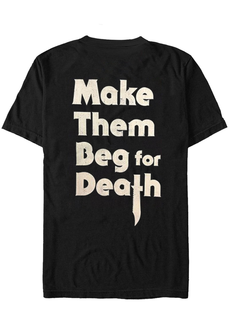 Dying Fetus - Make Them Beg For Death - T-Shirt | Neutral-Image