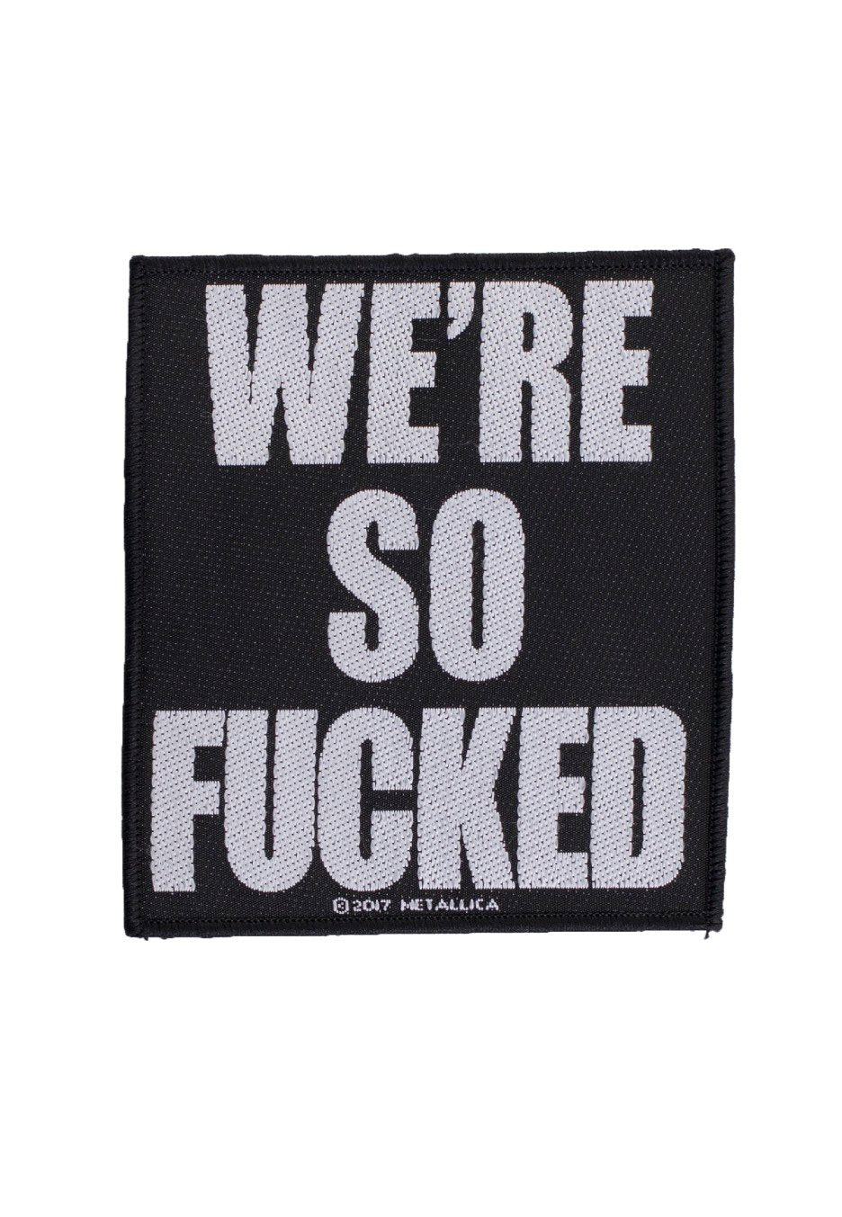 Metallica - We're So Fucked - Patch | Neutral-Image