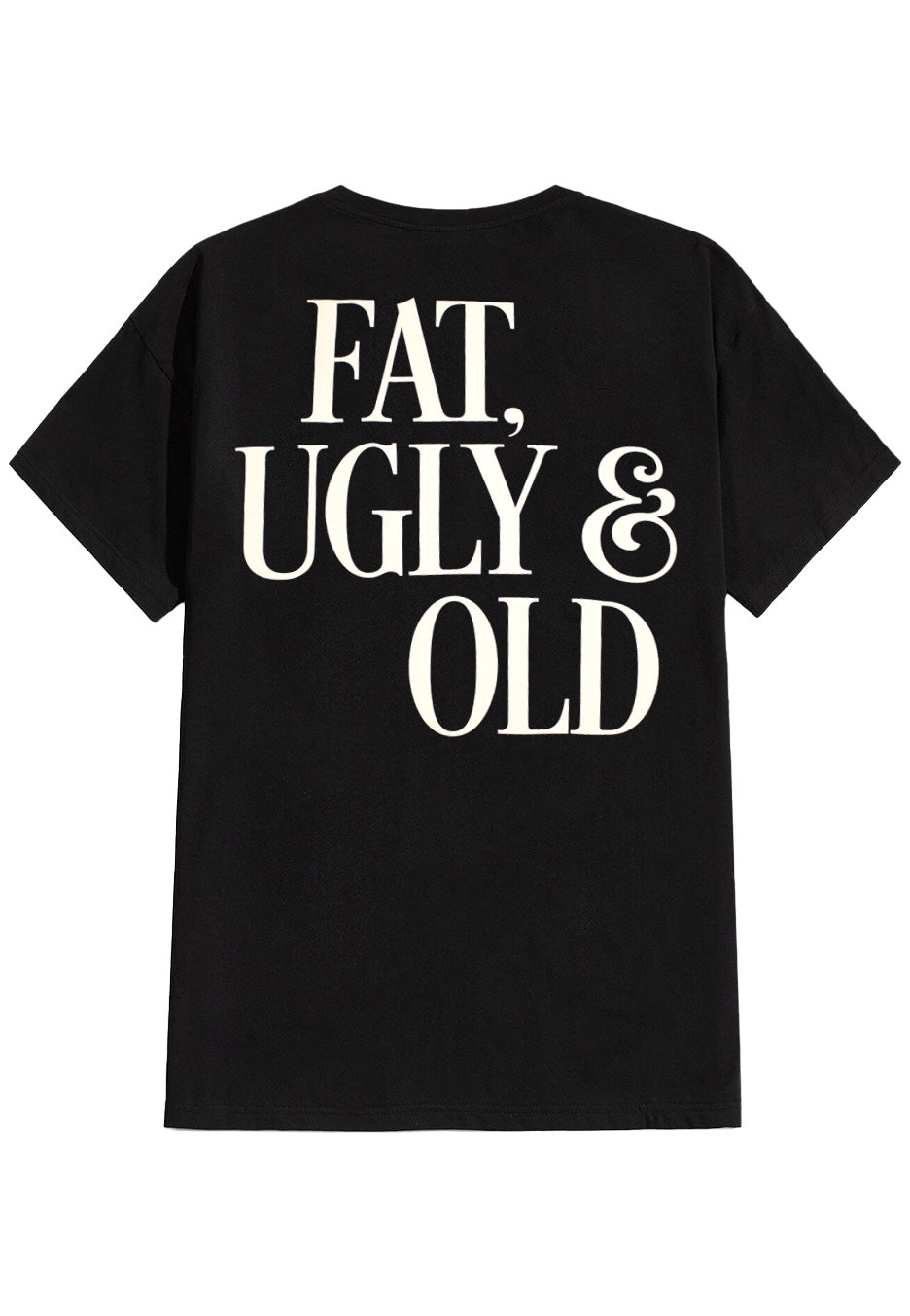 Tankard - Fat, Ugly & Old - T-Shirt | Neutral-Image