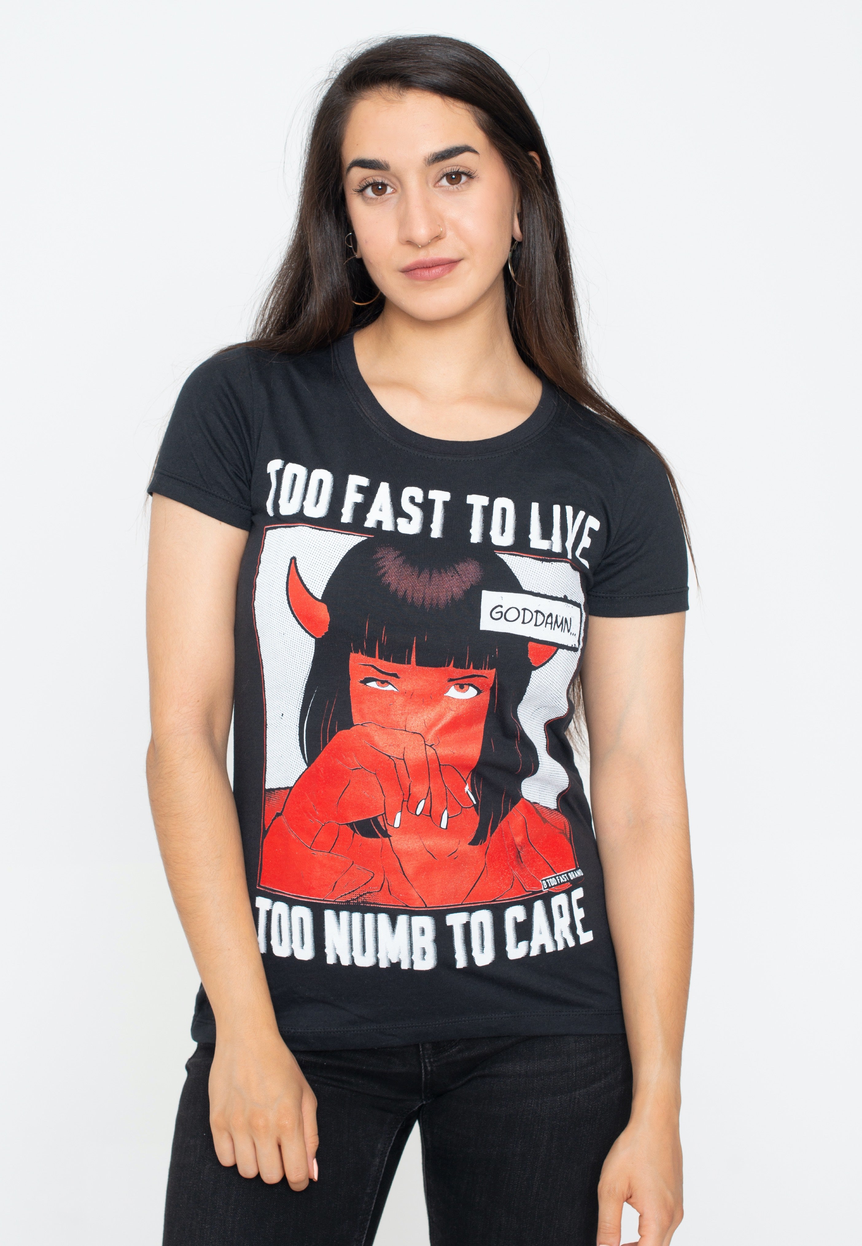 Too Fast - Too Fast To Live, Too Numb To Care - T-Shirt | Women-Image