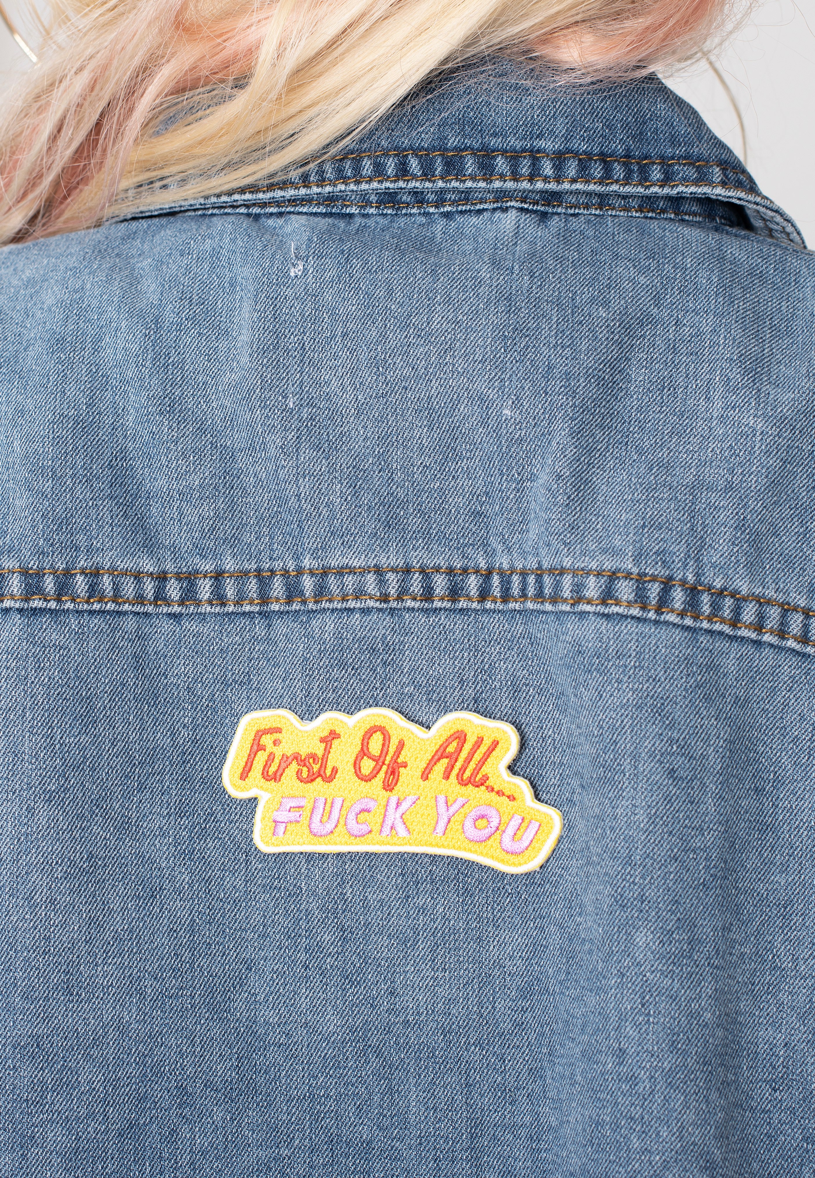 Punky Pins - First Of All, Fuck You Embroidered Iron On - Patch | Neutral-Image